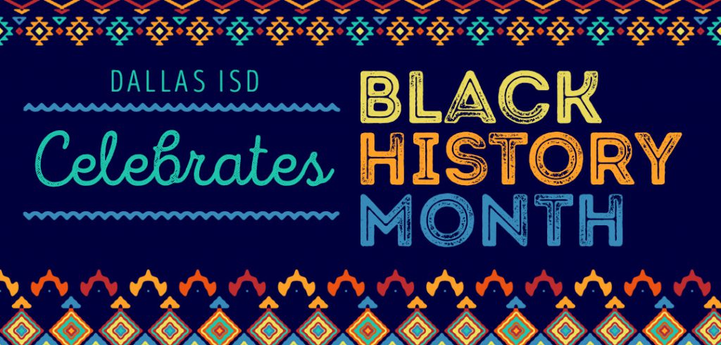 Dallas ISD celebrates Black History Month