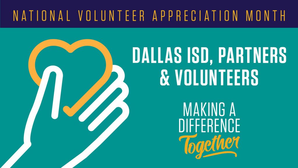 Dallas ISD celebrates National Volunteer Recognition Month The Hub