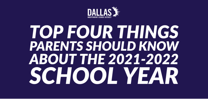 Top Four Things Parents Should Know About The 2021-2022 School Year