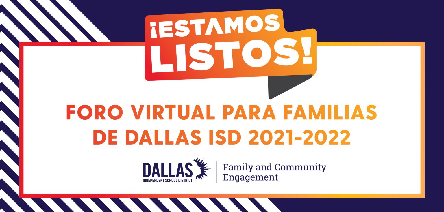 FORO VIRTUAL PARA FAMILIAS DE DALLAS ISD 2021-2022